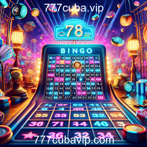 Descubra o Mundo do Bingo no 777cuba.vip